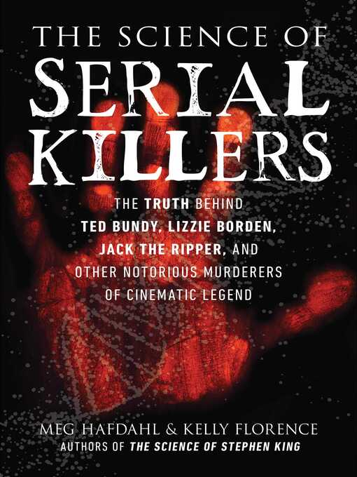 Title details for The Science of Serial Killers by Meg Hafdahl - Wait list